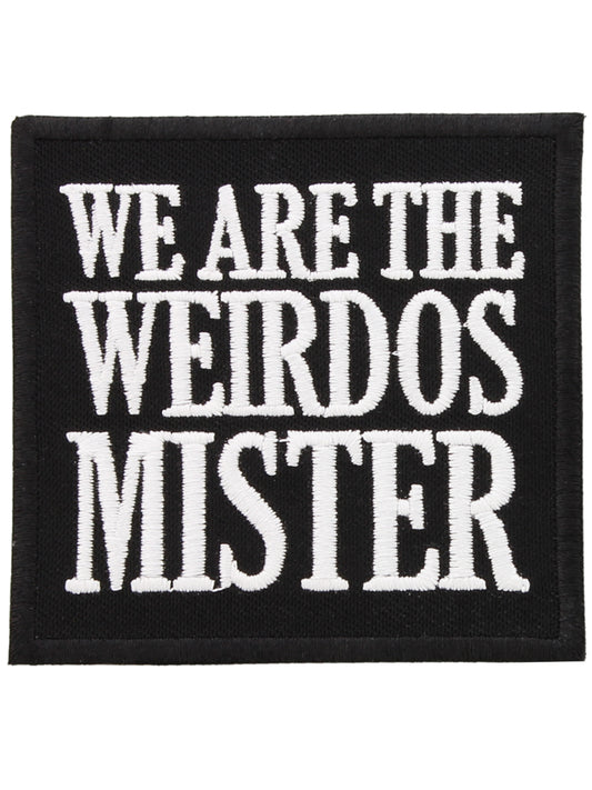 We Are The Weirdos Mister Patch