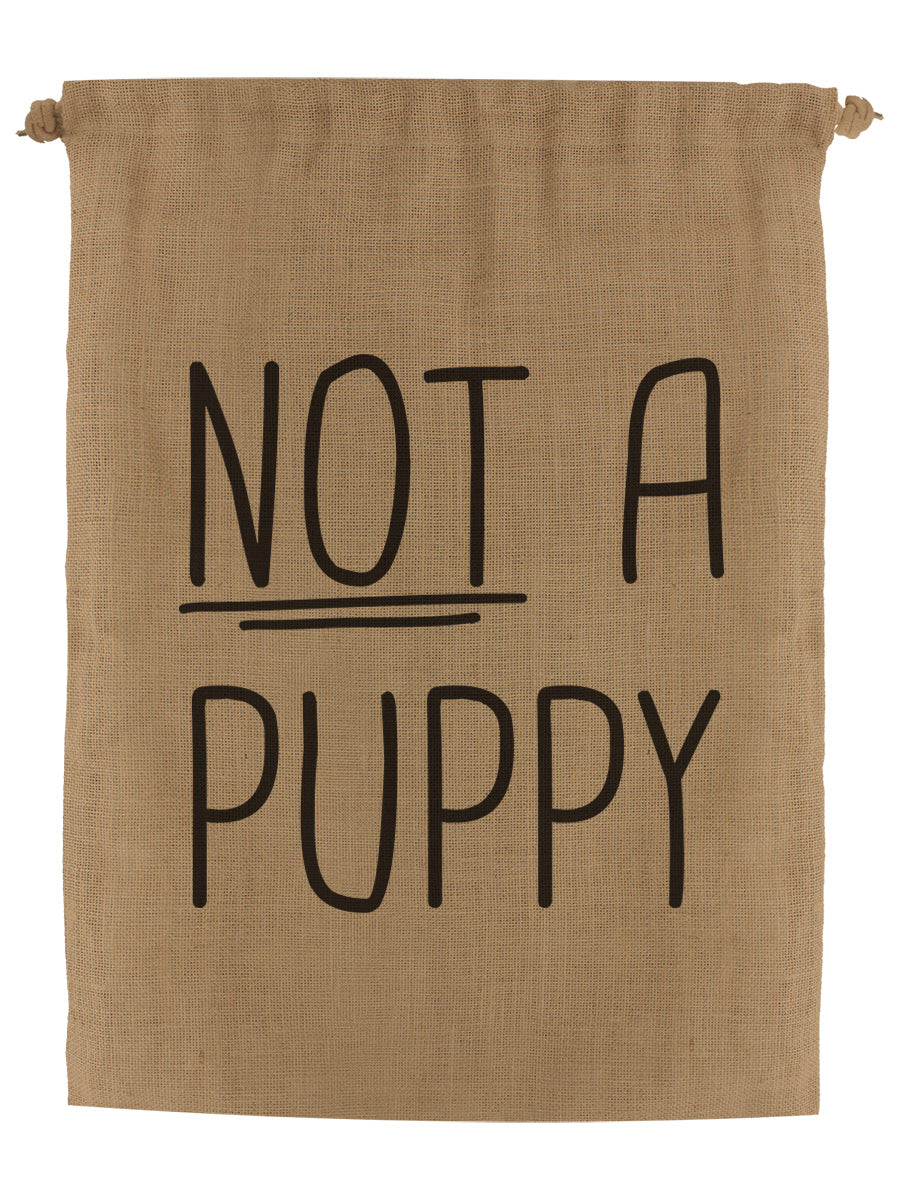 Not A Puppy Hessian Santa Sack