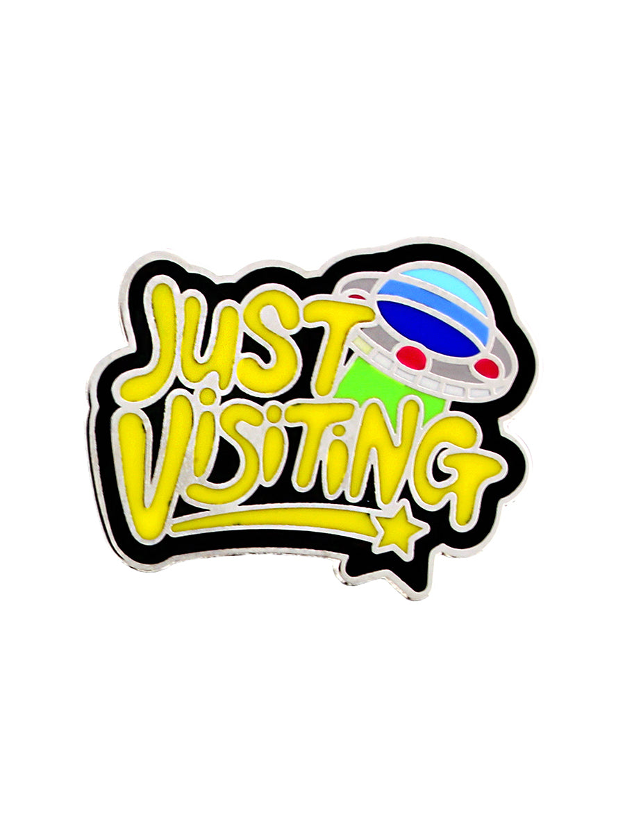 Just Visiting Enamel Pin Badge