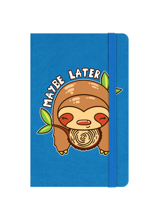 Maybe Later Sleepy Sloth A6 Hard Cover Notebook