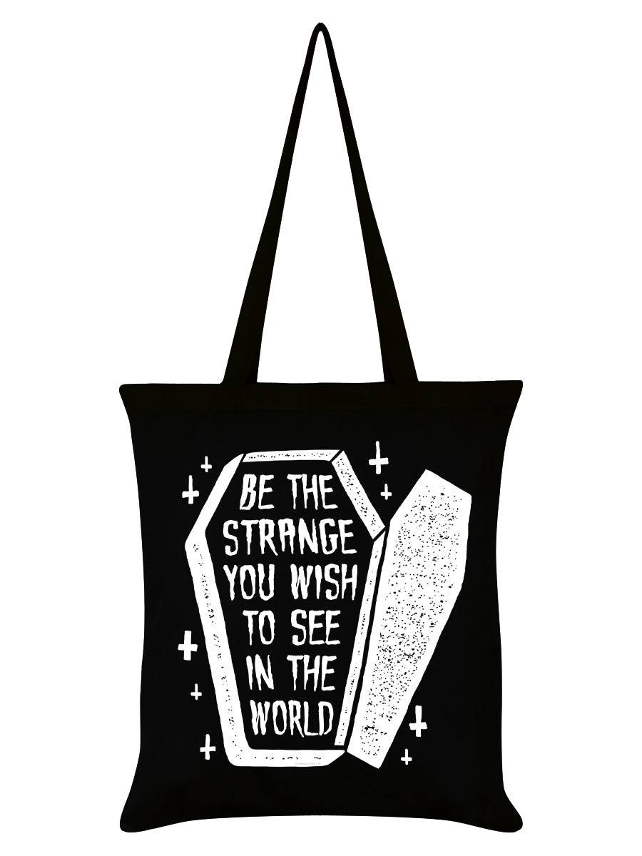 Wish You Wish Tote Bags Be The Strange You Wish To See In The