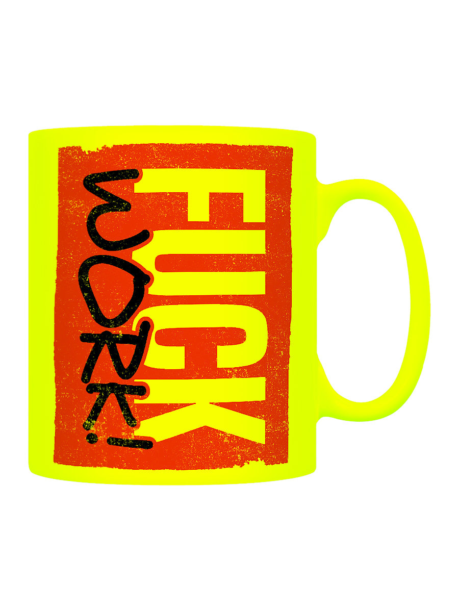 Fuck Work Yellow Neon Mug