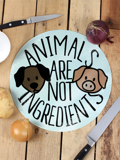 Animals Are Not Ingredients Glass Chopping Board
