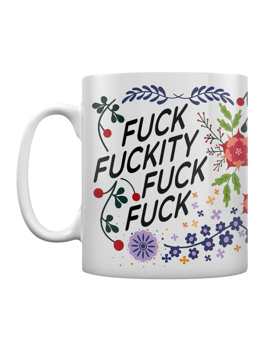 Fuck Fuckity Fuck Mug