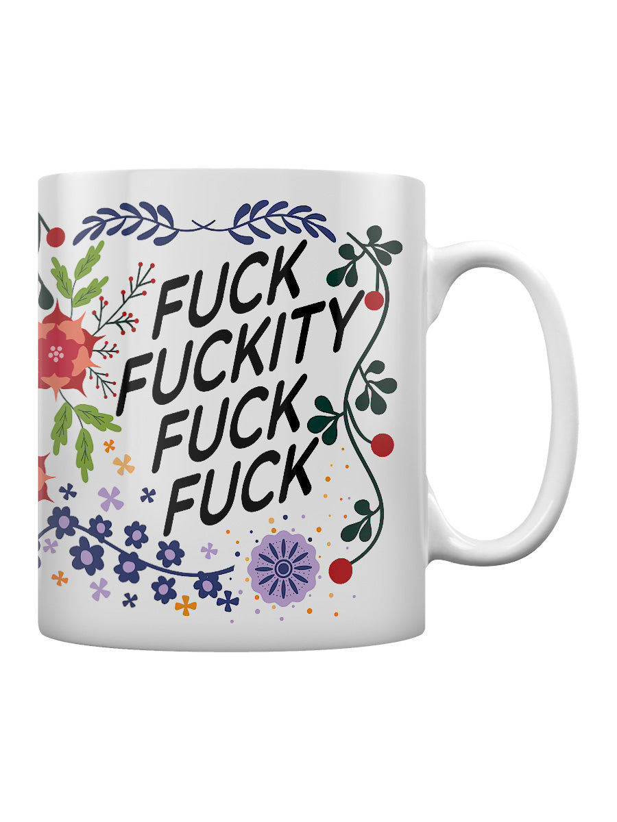 Fuck Fuckity Fuck Mug