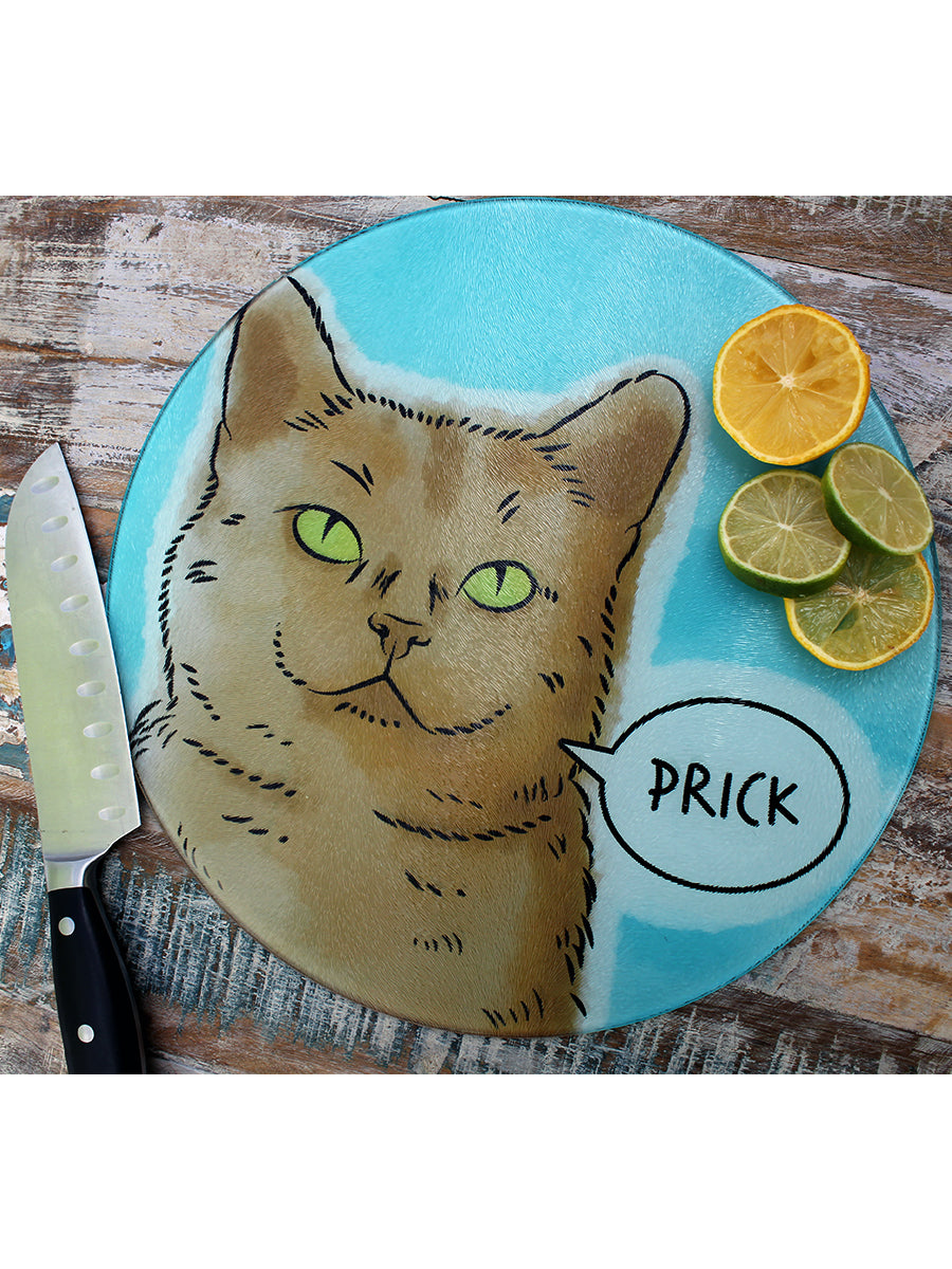 Cute But Abusive Pets - Prick Glass Chopping Board