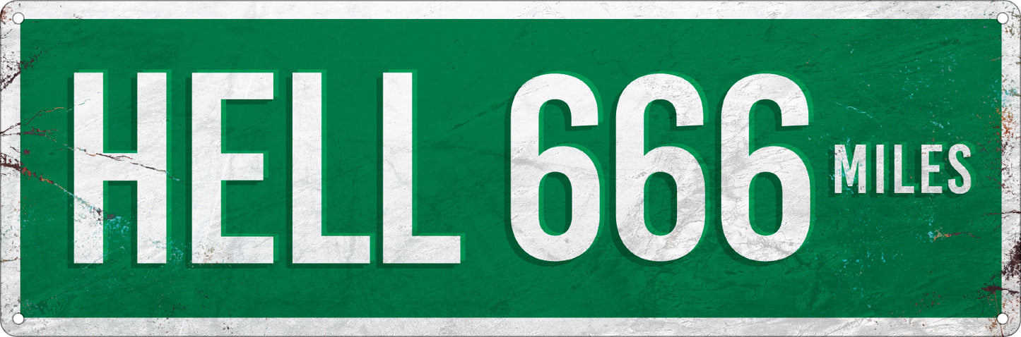 Hell 666 Miles Slim Tin Sign