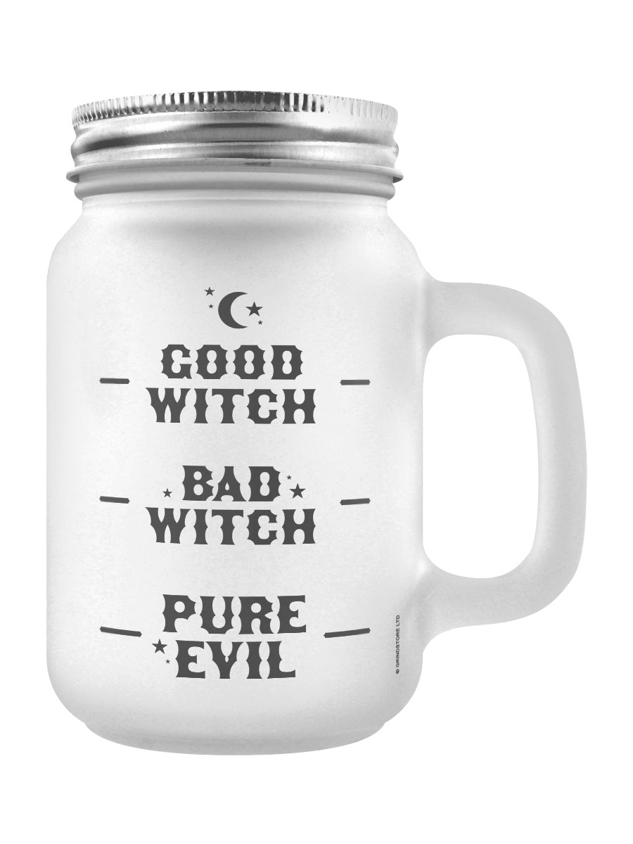 Good Witch, Bad Witch, Pure Evil Frosted Glass Mason Jar