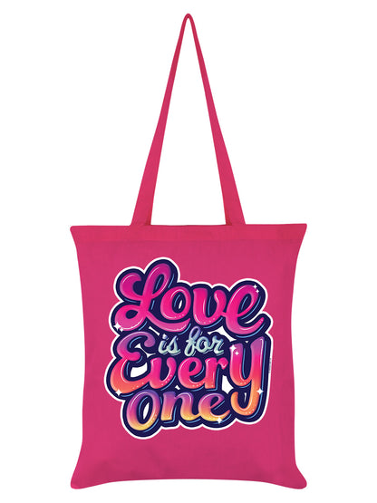 Love Is For Everyone Hot Pink Tote Bag