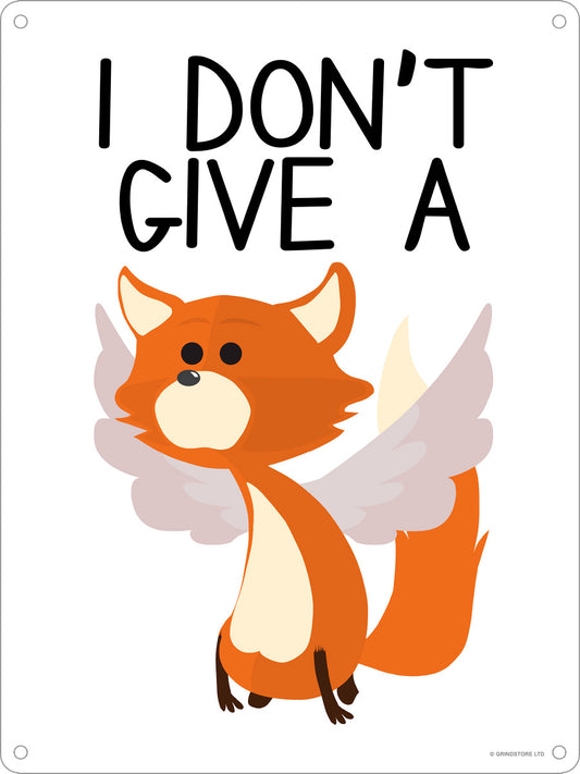 I Don't Give A Fox Mini Tin Sign