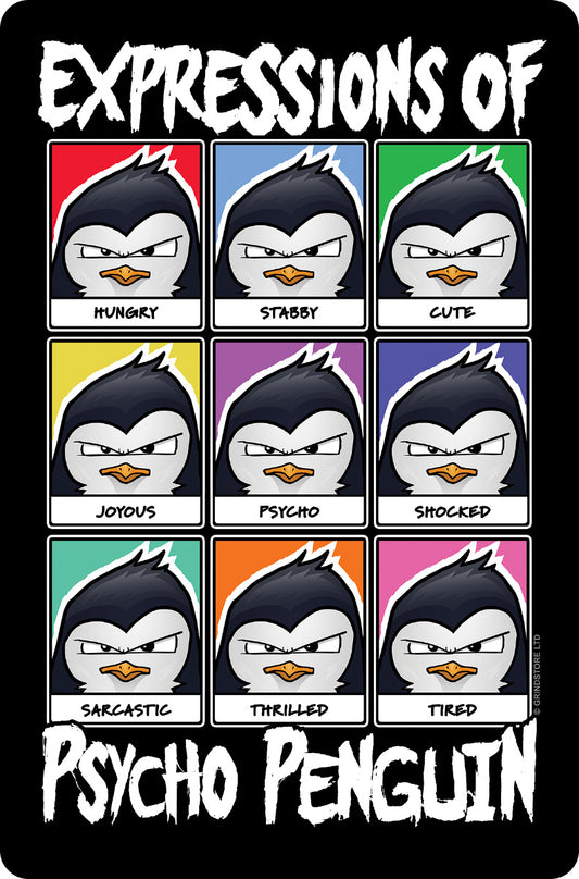 Psycho Penguin Expressions Small Tin Sign