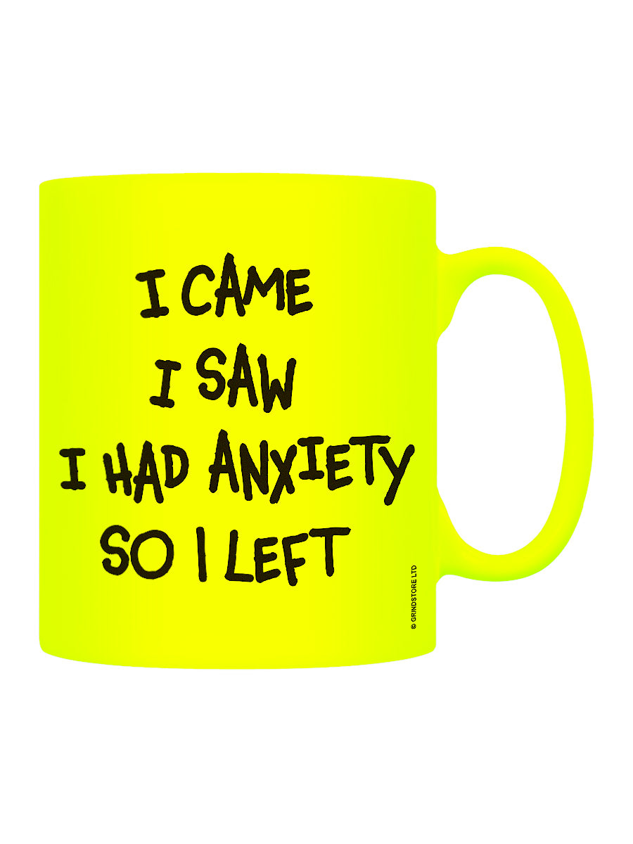 I Came I Saw I Had Anxiety So I Left Yellow Neon Mug