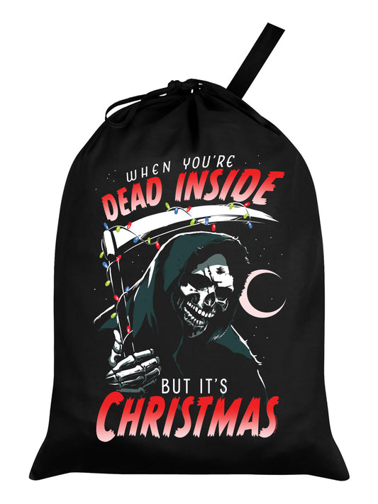 When You're Dead Inside But It's Christmas Black Santa Sack