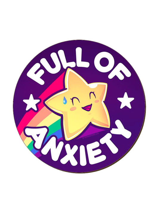 Full of Anxiety Coaster