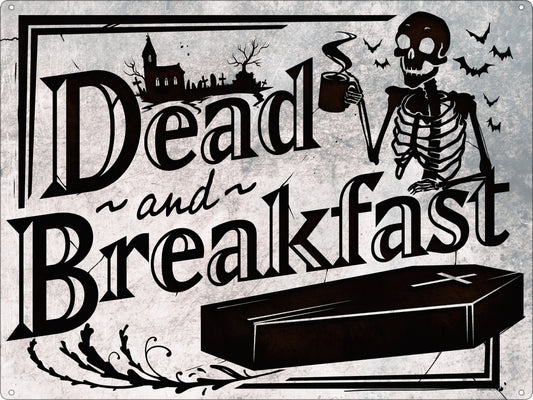 Dead and Breakfast Large Tin Sign