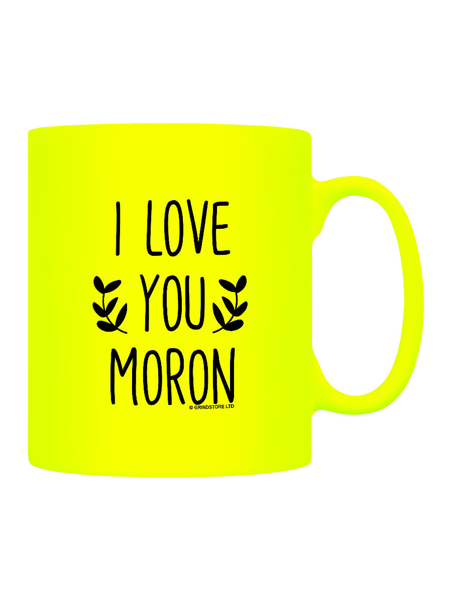 I Love You Moron Yellow Neon Mug