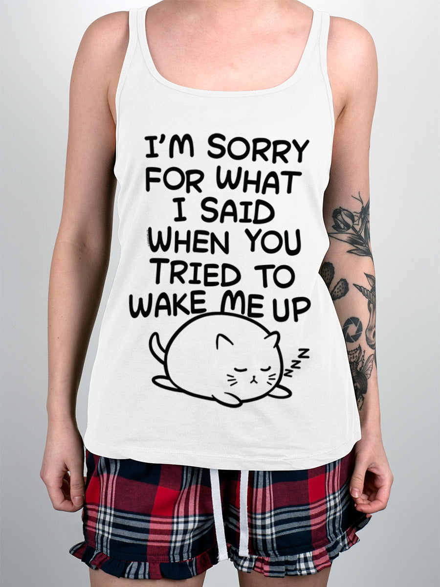 I'm Sorry For What I Said When You Tried To Wake Me Up Ladies Short Pyjama Set