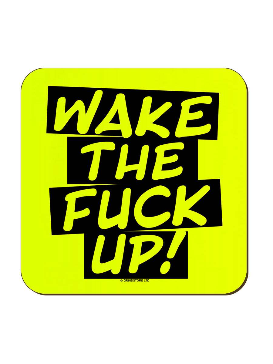 Wake The Fuck Up Yellow Neon Coaster