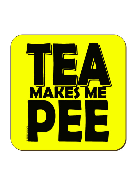 Tea Makes Me Pee Yellow Neon Coaster