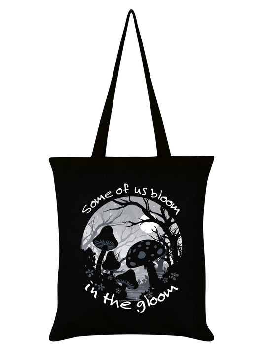 Some Of Us Bloom In The Gloom Black Tote Bag