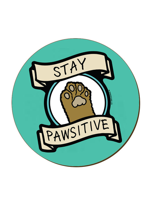 Stay Pawsitive Coaster