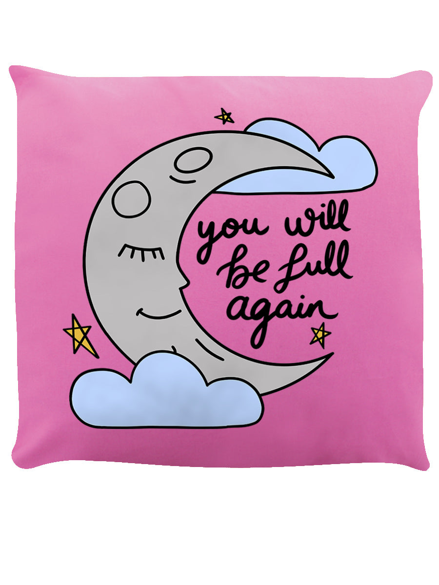 You Will Be Full Again Pink Cushion