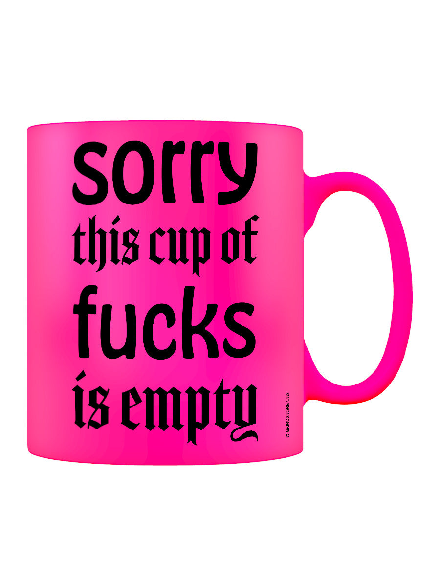 Sorry This Cup of Fucks Is Empty Pink Neon Mug