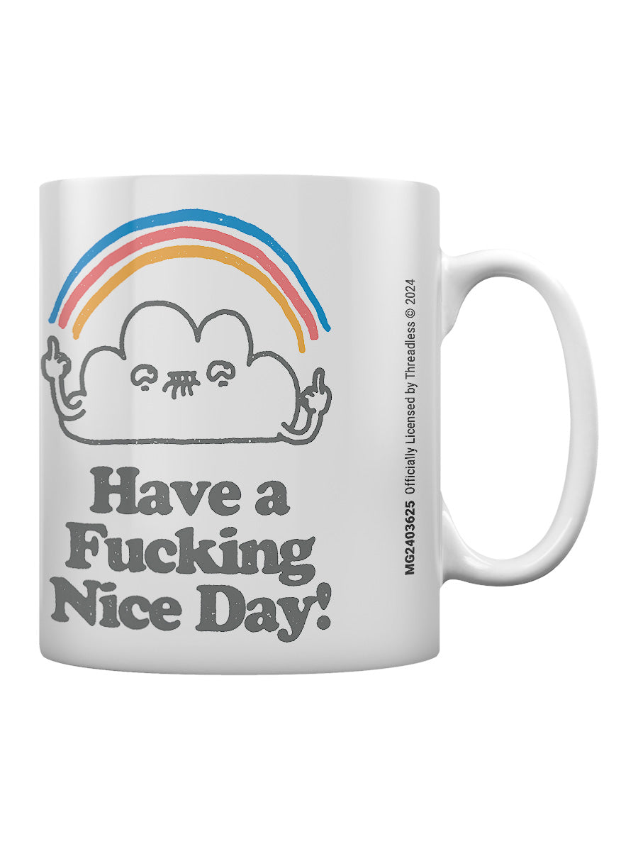 Vo Maria Have A Fucking Nice Day Mug