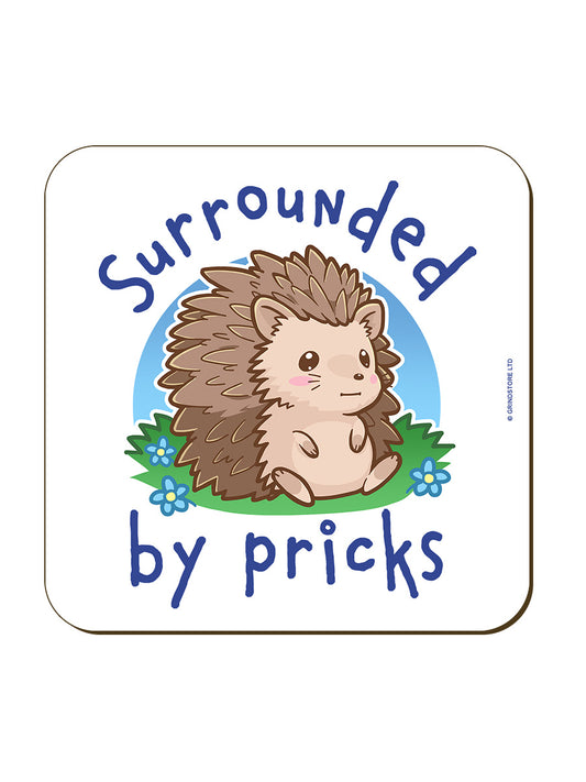 Surrounded By Pricks Coaster