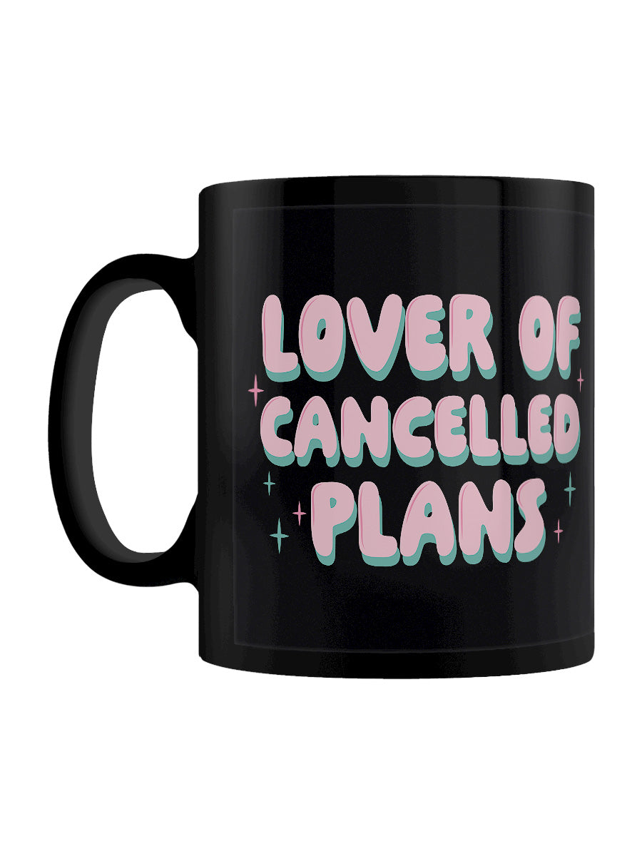 Lover Of Cancelled Plans Black Mug
