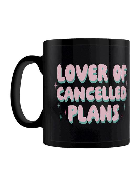 Lover Of Cancelled Plans Black Mug