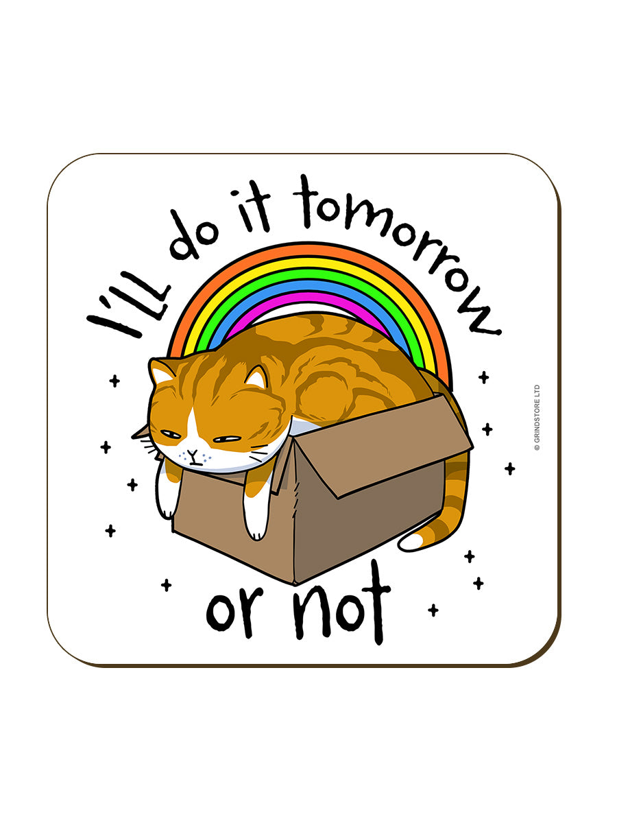 I'll Do It Tomorrow Cat Coaster