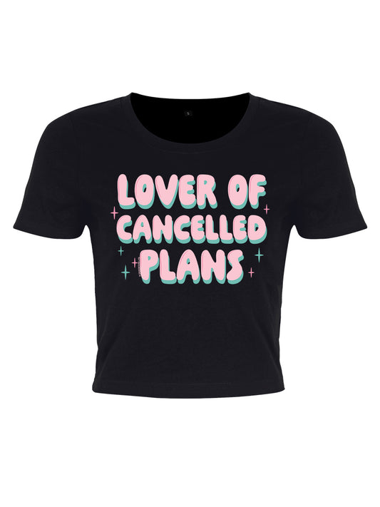 Lover Of Cancelled Plans Black Crop Top