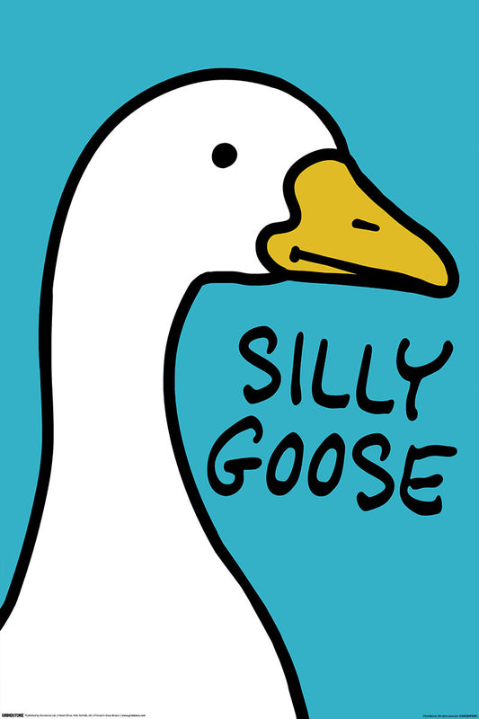 Silly Goose Maxi Poster