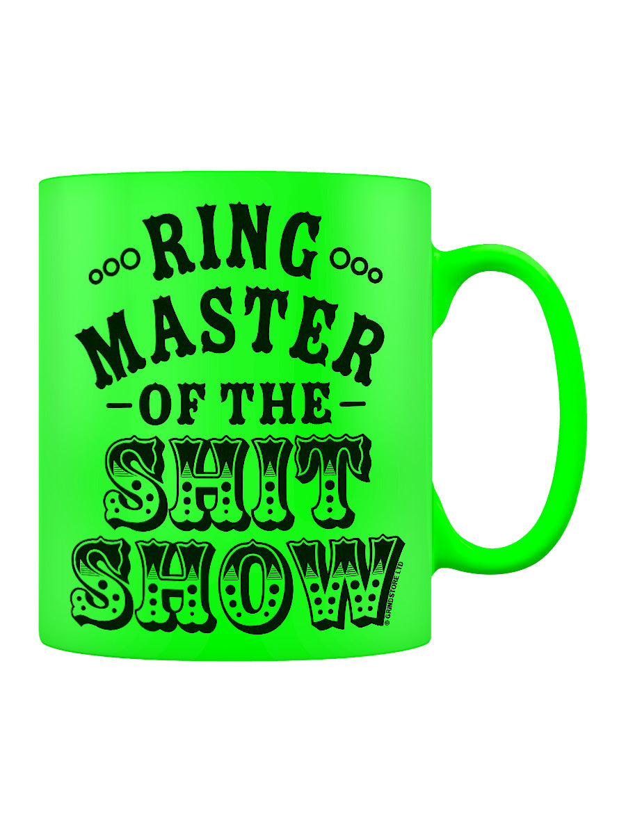 Ring Master of the Shit Show Green Neon Mug