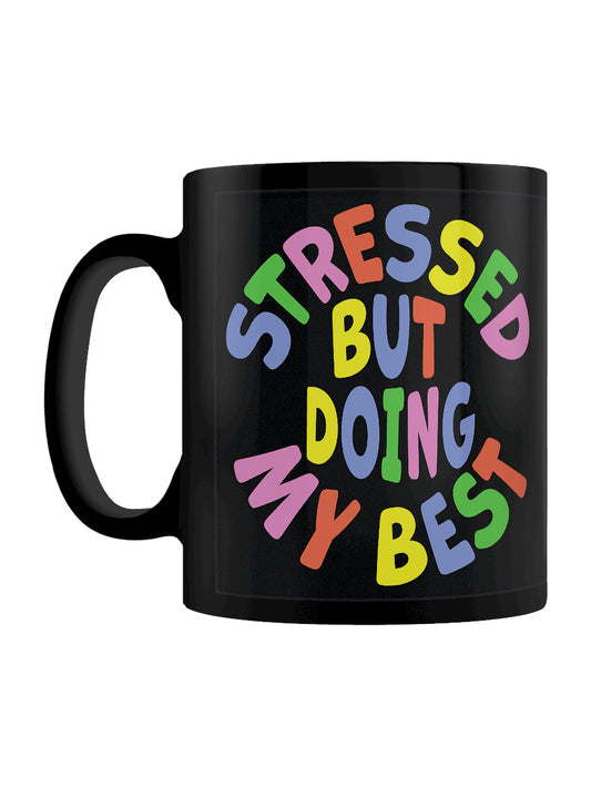 Stressed But Doing My Best Black Mug