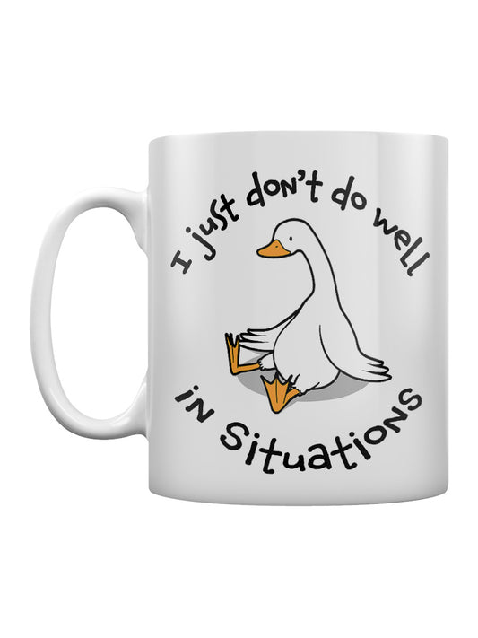 I Just Don't Do Well In Situations Mug