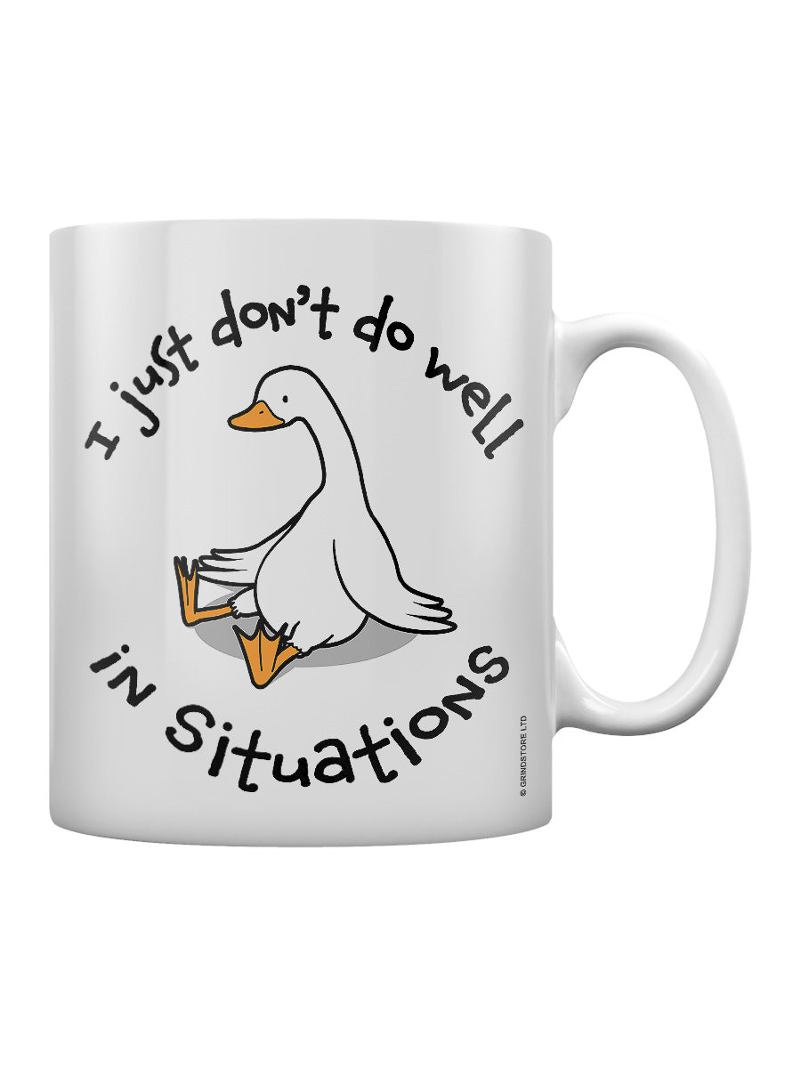 I Just Don't Do Well In Situations Mug