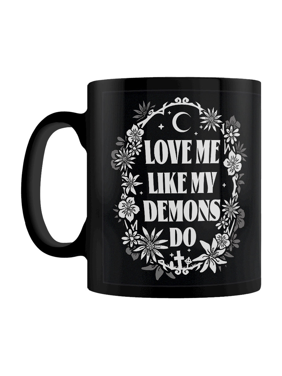Love Me Like My Demons Do Black Mug