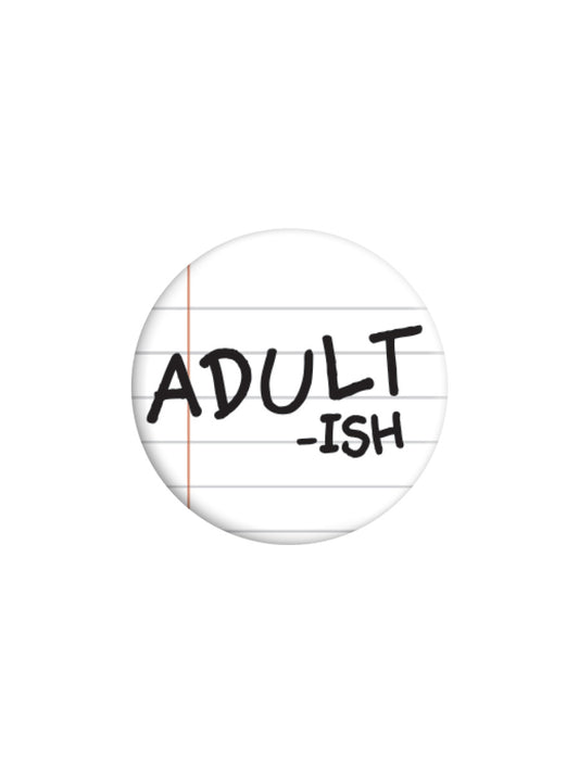 Adult-Ish Badge