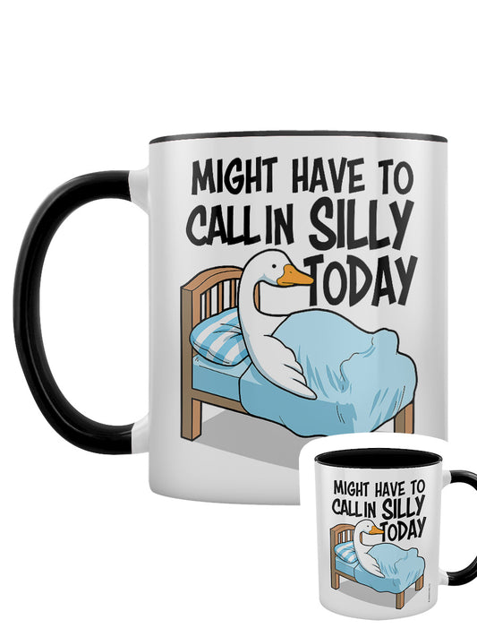 Silly Goose Might Have To Call In Silly Today Black Inner 2-Tone Mug