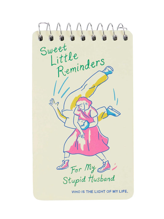 Sweet Little Reminders For My Stupid Husband Spiral Notebook