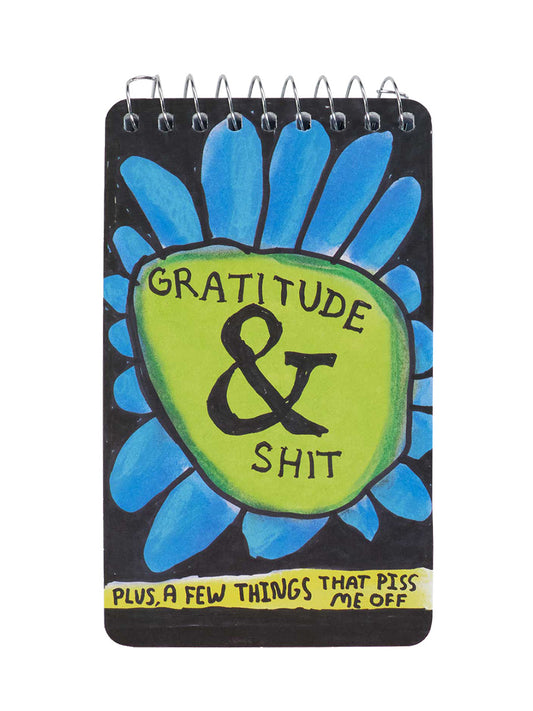 Gratitude & Shit Spiral Notebook