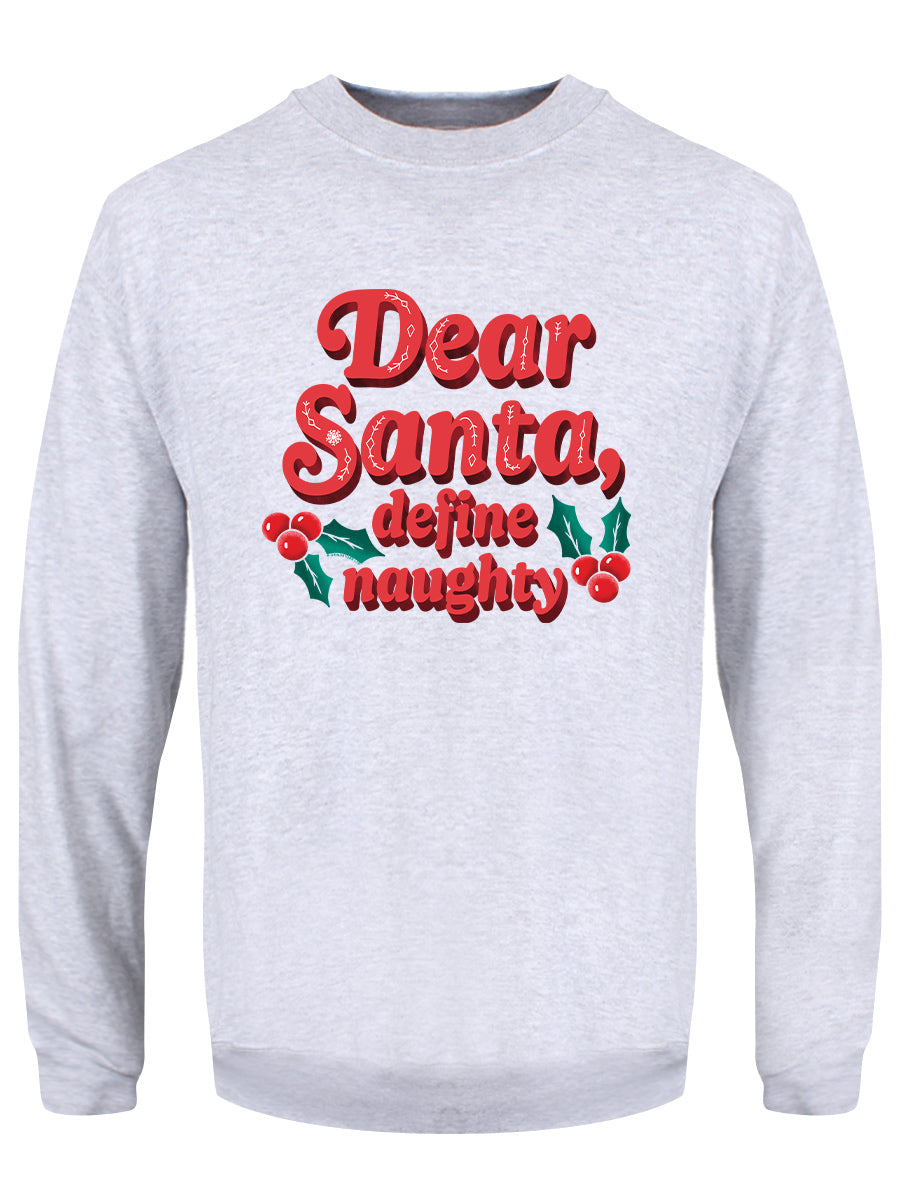 Dear Santa, Define Naughty Men's Grey Christmas Jumper