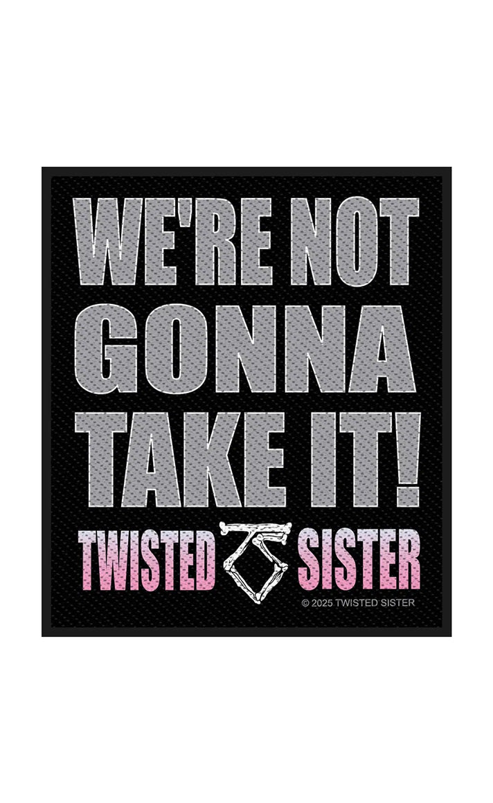Twisted Sister We're Not Gonna Take It Patch