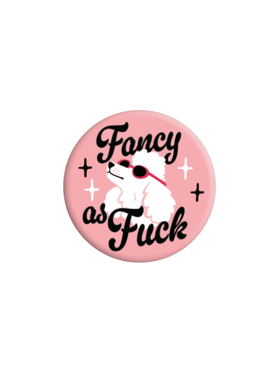 Fancy As Fuck Badge