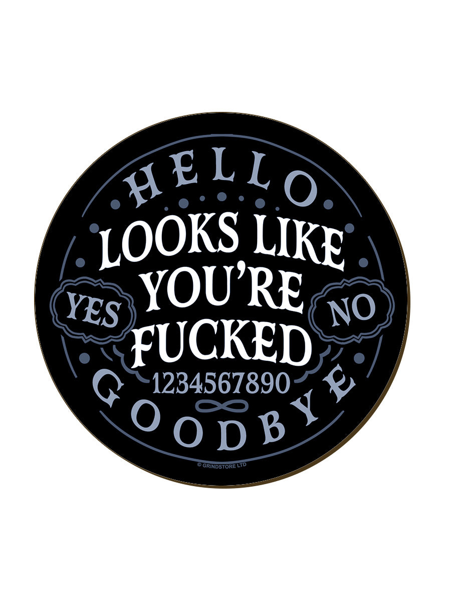 Ouija Looks Like You're Fucked Circular Coaster