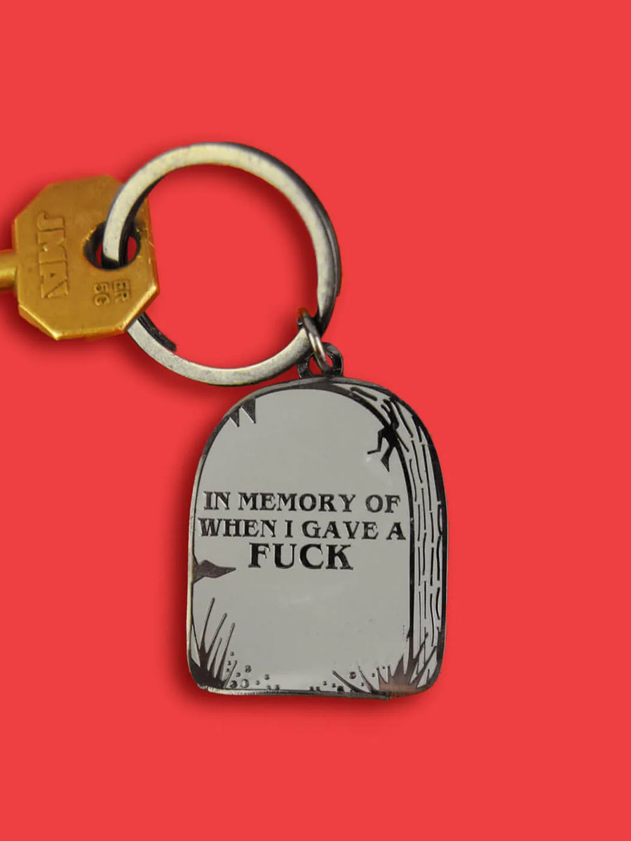 In Memory Of When I Gave A Fuck Enamel Keyring