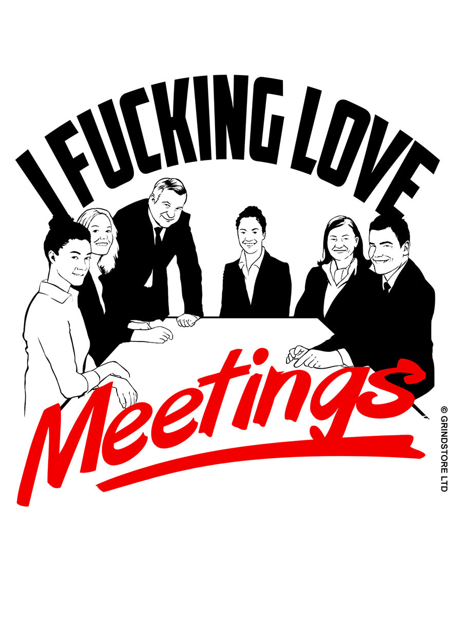 I Fucking Love Meetings Mug