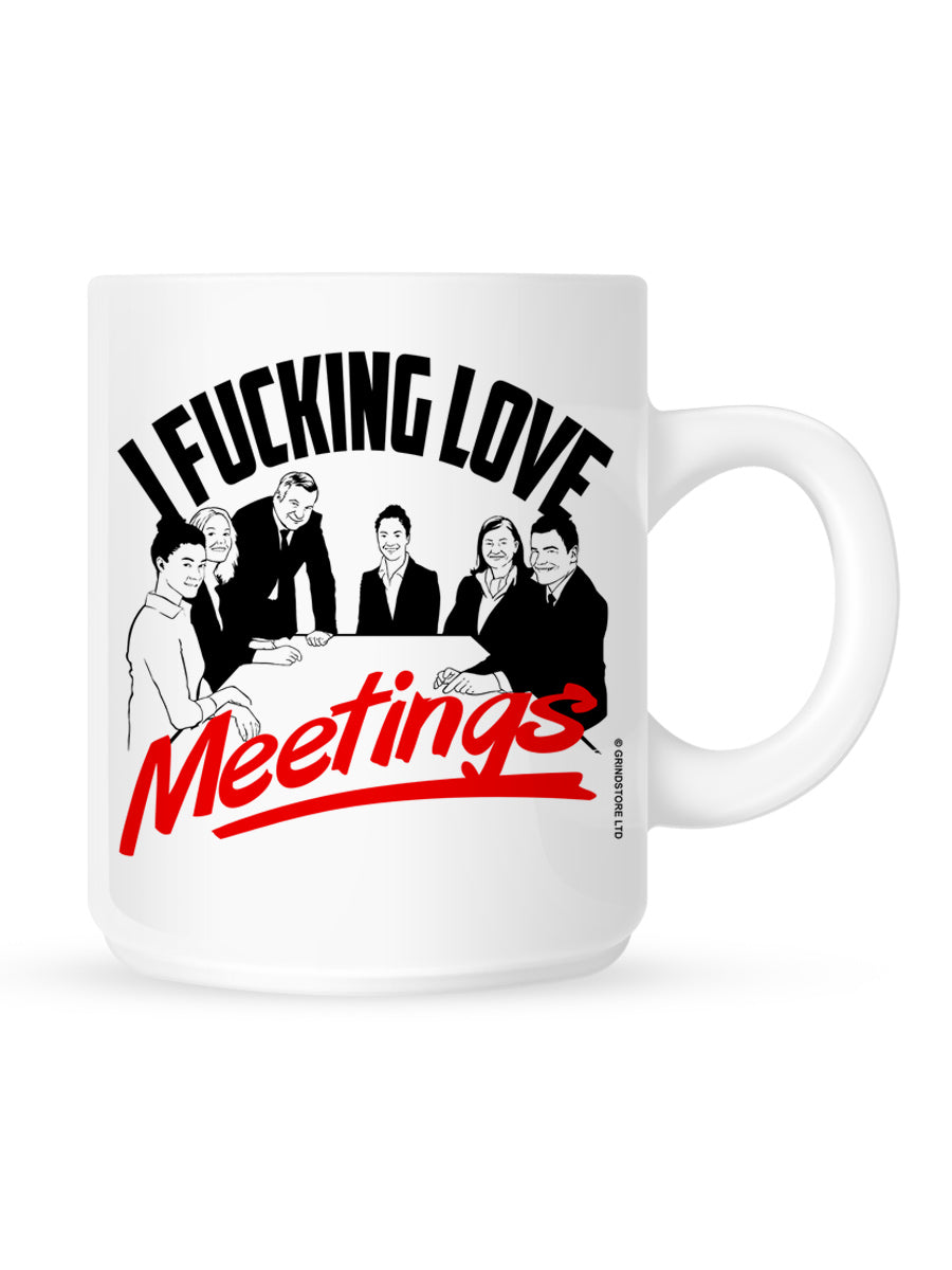 I Fucking Love Meetings Mug